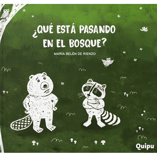 ¿Qué está pasando en el bosque?