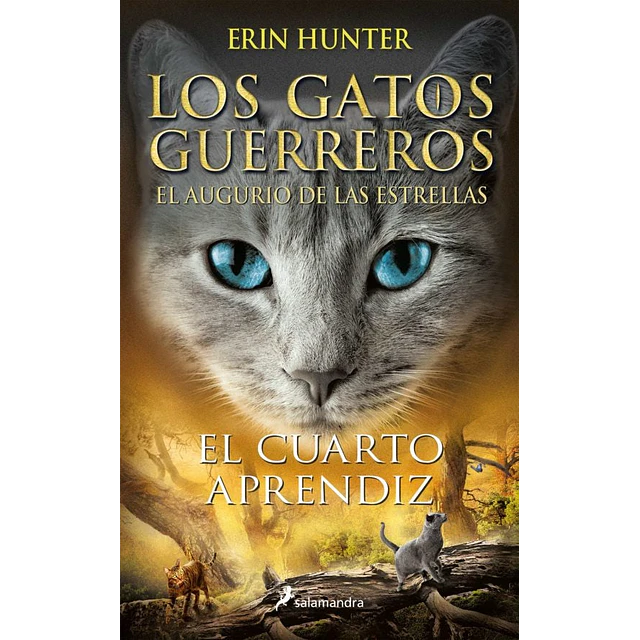 El Cuarto Aprendiz. Gatos Guerreros. El augurio de las estrellas 1