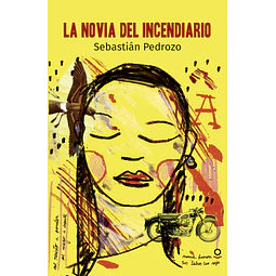 La novia del incendiario