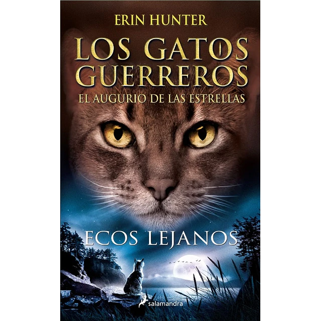 Gatos guerreros. Ecos lejanos. El augurio de las estrellas 2