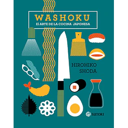 Washoku. El arte de la cocina japonesa