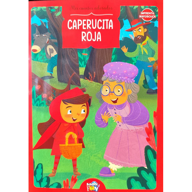 Mis cuentos adorados. Caperucita roja