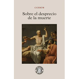 Sobre el desprecio de la muerte