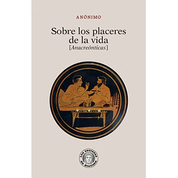 Sobre los placeres de la vida (Anacreónticas)