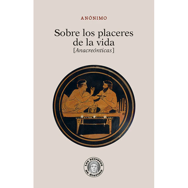 Sobre los placeres de la vida (Anacreónticas)
