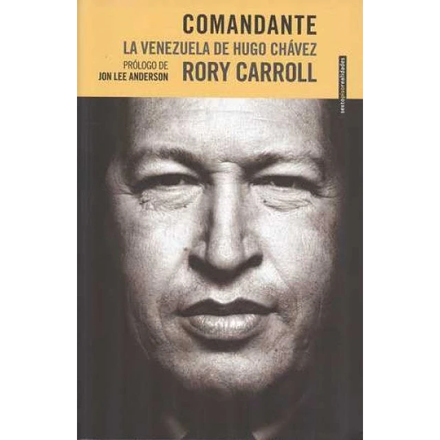 Comandante: La Venezuela de Hugo Chávez