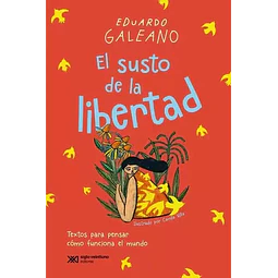 El susto de la libertad