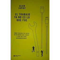 El trabajo ya no es lo que fue