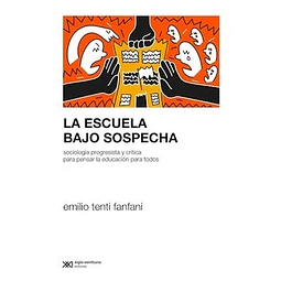 La escuela bajo sospecha