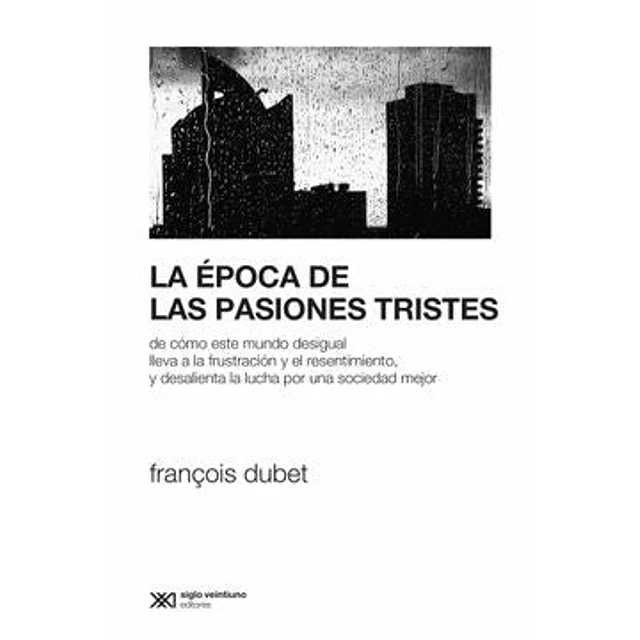 La época de las pasiones tristes