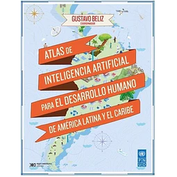 Atlas de Inteligencia Artificial para el desarrollo humano de América Latina y el Caribe