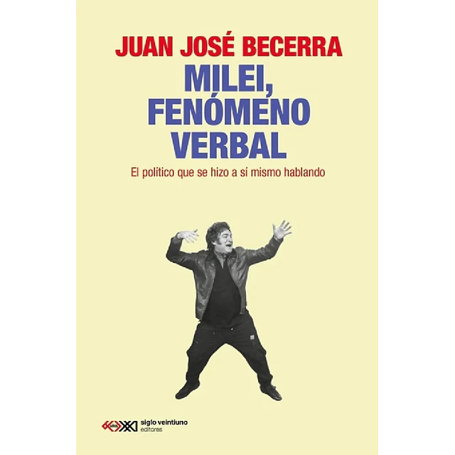 Milei, fenómeno verbal