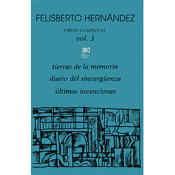 Obras completas. Vol. 3. Felisberto Hernández