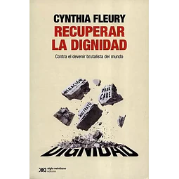 Recuperar la dignidad