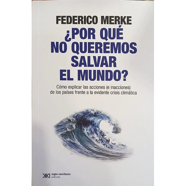 ¿Por qué no queremos salvar el mundo?
