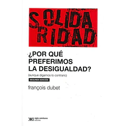 ¿Por qué preferimos la desigualdad?