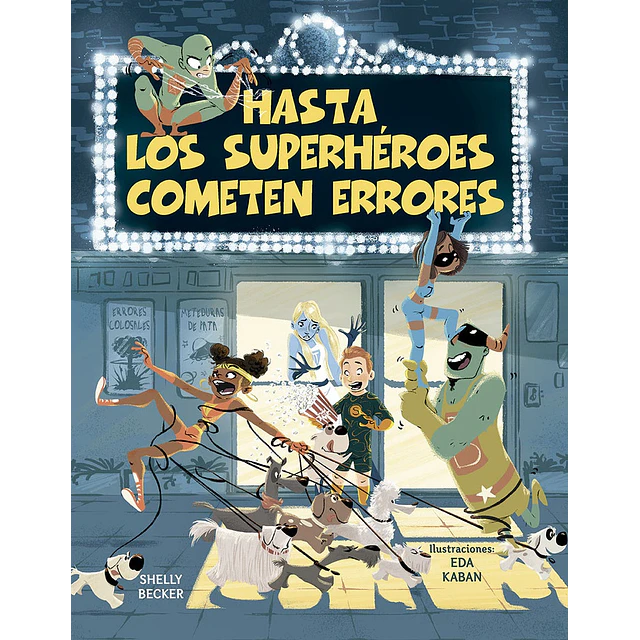 Hasta los superhéroes cometen errores