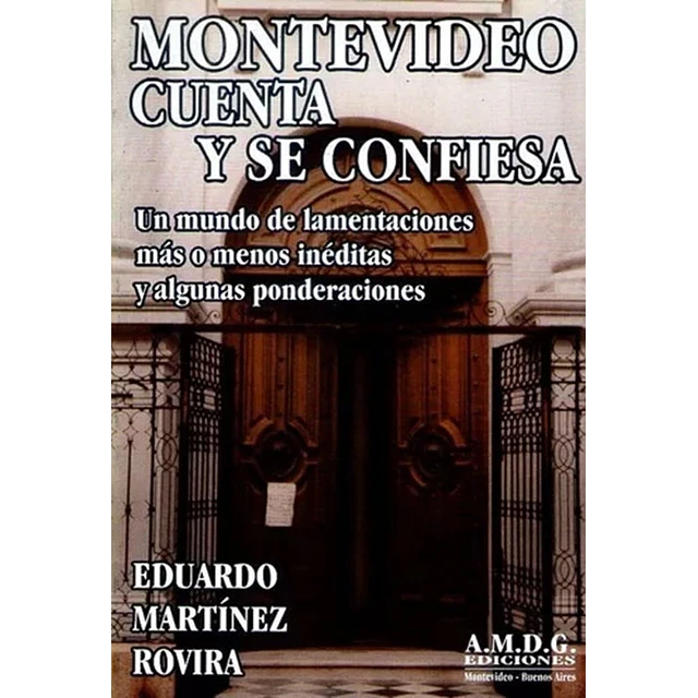 Montevideo cuenta y se confiesa