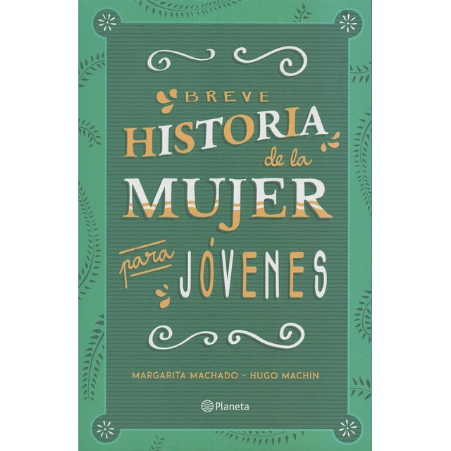 Breve historia de la mujer para jóvenes | Margarita Machado