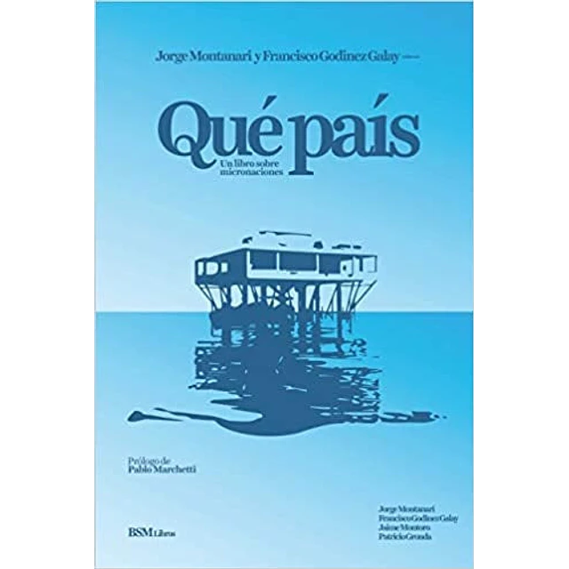 Qué país: Un libro sobre micronaciones
