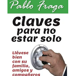 Claves para no estar solo