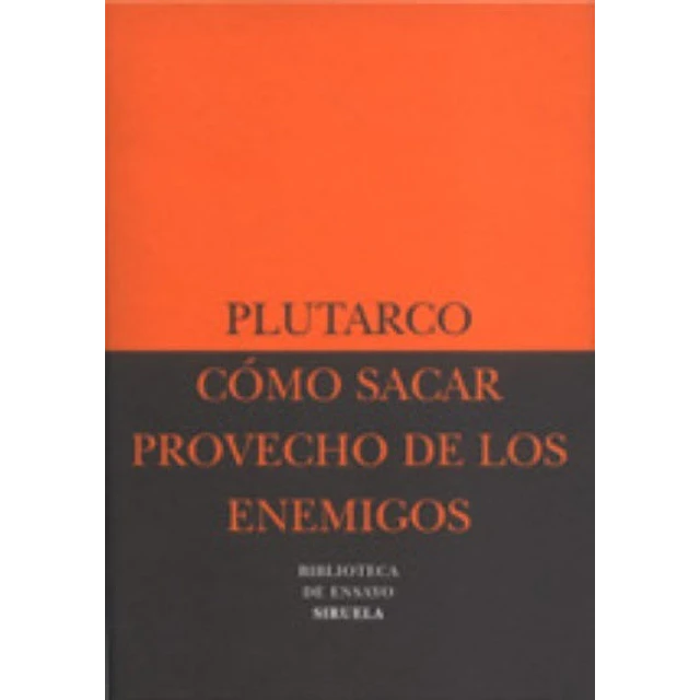 Cómo sacar provecho de los enemigos