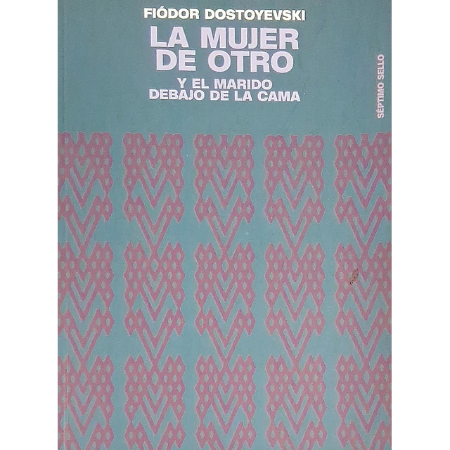 La mujer de otro y el marido debajo de la cama