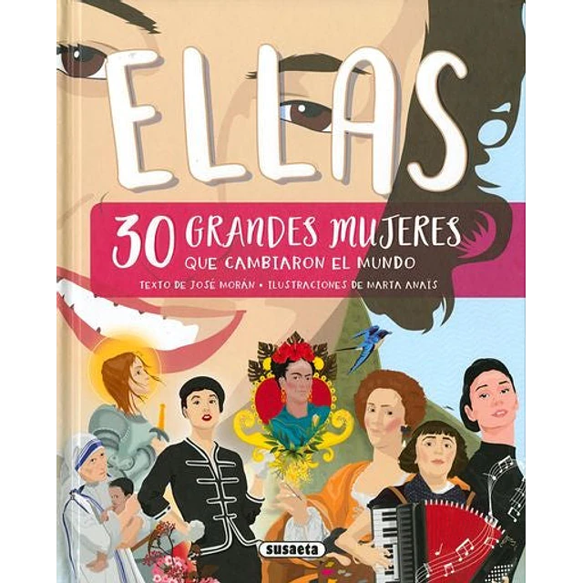 Ellas. 30 grandes mujers que cambiaron el mundo