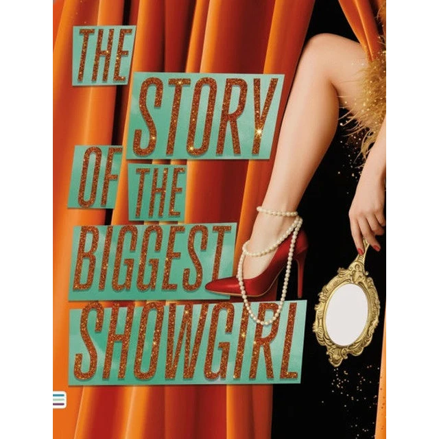 The Story of the Biggest Showgirl