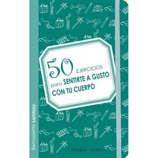 50 ejercicios para sentirte a gusto con tu cuerpo