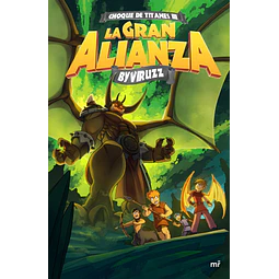 La gran alianza. Choque de Titanes III