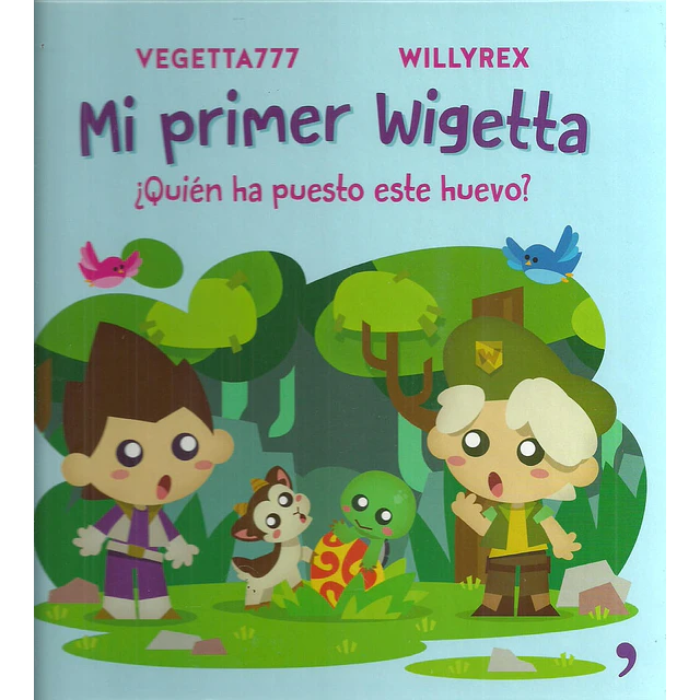 Mi primer Wigetta. ¿Quién ha puesto este huevo?