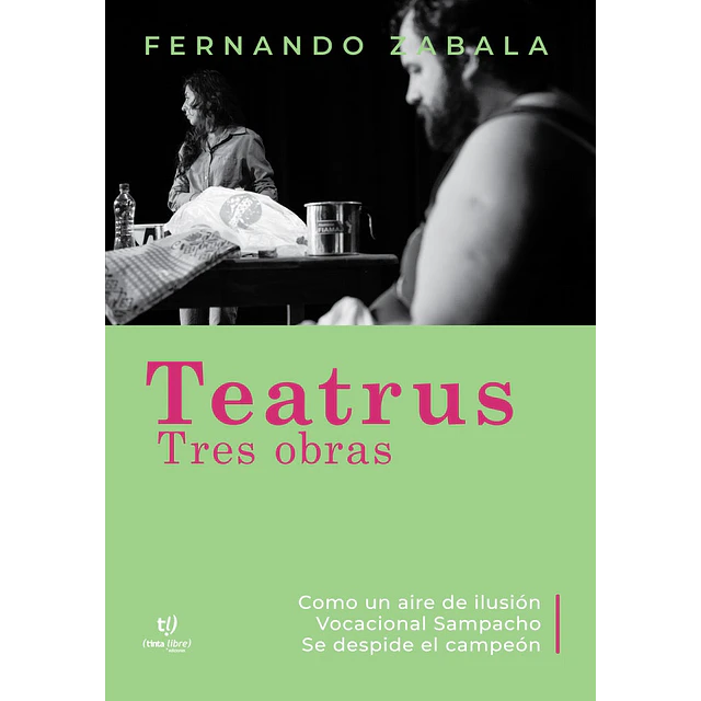 Teatrus. Tres obras