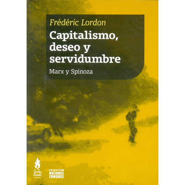 Capitalismo, deseo y servidumbre