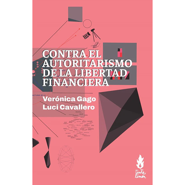 Contra el autoritarismo de la libertad financiera