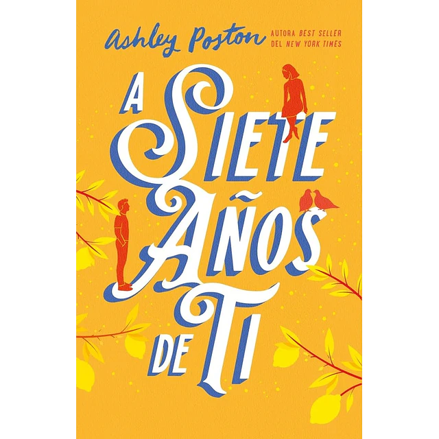 A siete años de ti