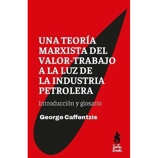 Una teoría marxista del valor-trabajo a la luz de la industria petrolera