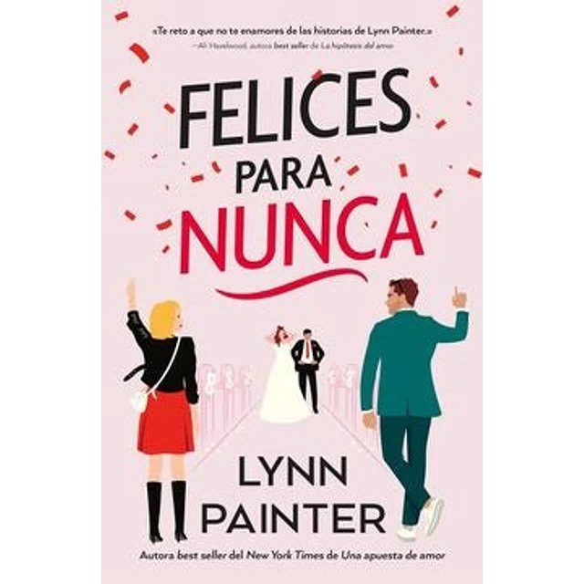 Felices para nunca