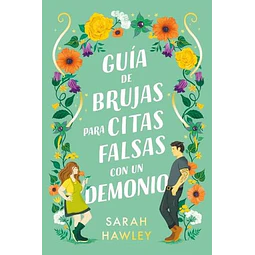 Guía de brujas para citas falsas con un demonio