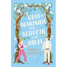 Guía de demonios para seducir a una bruja