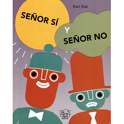 Señor Sí y Señor No