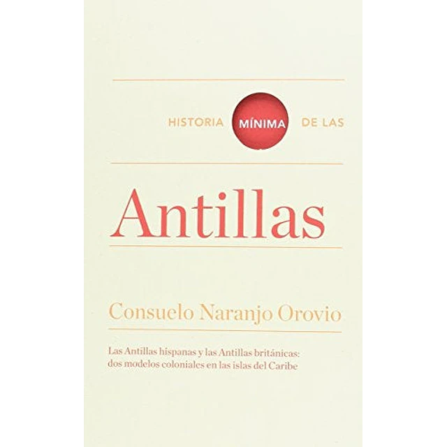 Historia mínima de las Antillas
