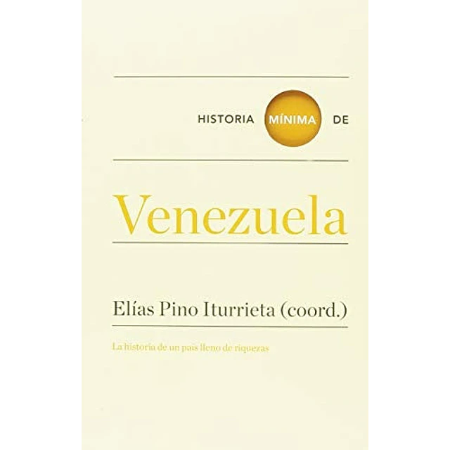 Historia mínima de Venezuela