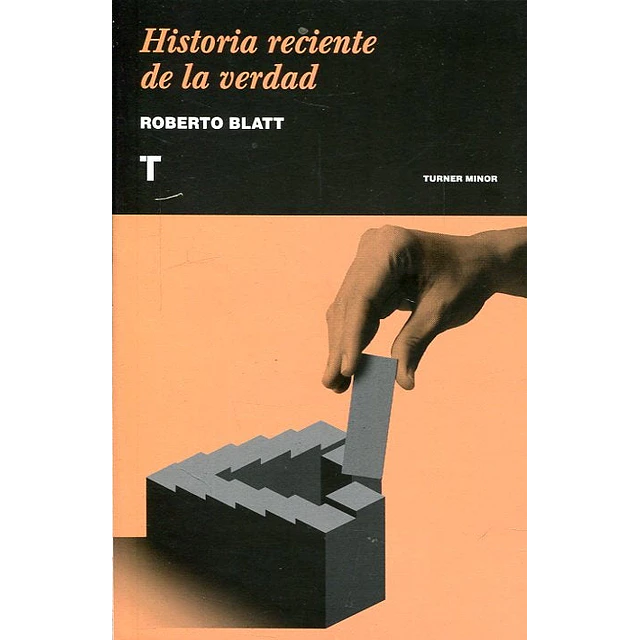Historia reciente de la verdad