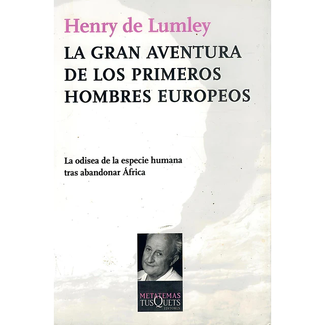 La gran aventura de los primeros hombres europeos