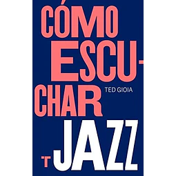 Cómo escuchar Jazz