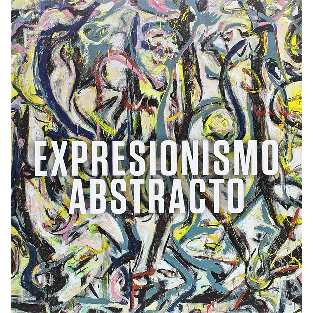 Expresionismo abstracto