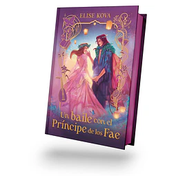 Un baile con el príncipe de los Fae. Edición Especial con cantos pintados