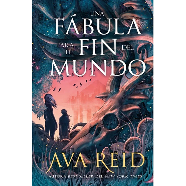 Una fábula para el fin del mundo