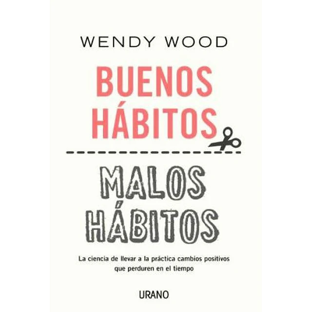 Buenos hábitos. Malos hábitos.